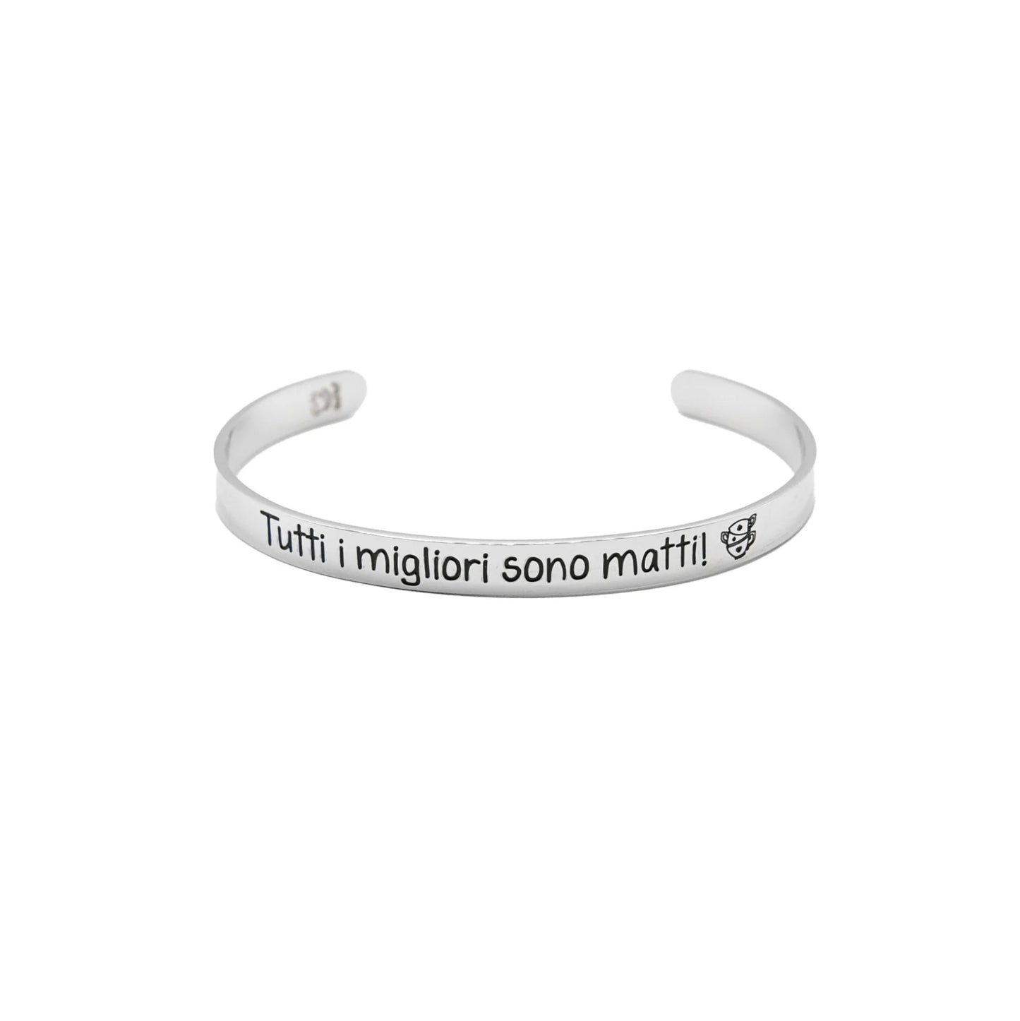 Bracciale rigido “Tutti i migliori sono matti”